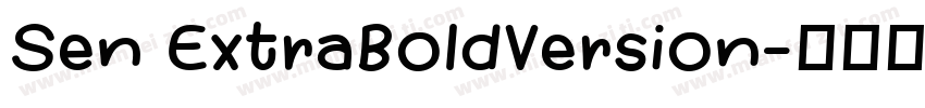 Sen ExtraBoldVersion字体转换